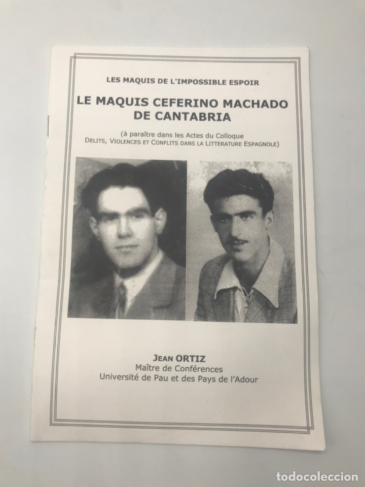 Gebrauchte B&uuml;cher: LE MAQUIS CEFERINO MACHADO DE CANTABRIA DE JEAN ORTIZ LES MAQUIS DE L'IMPOSSIBLE ESPOIR