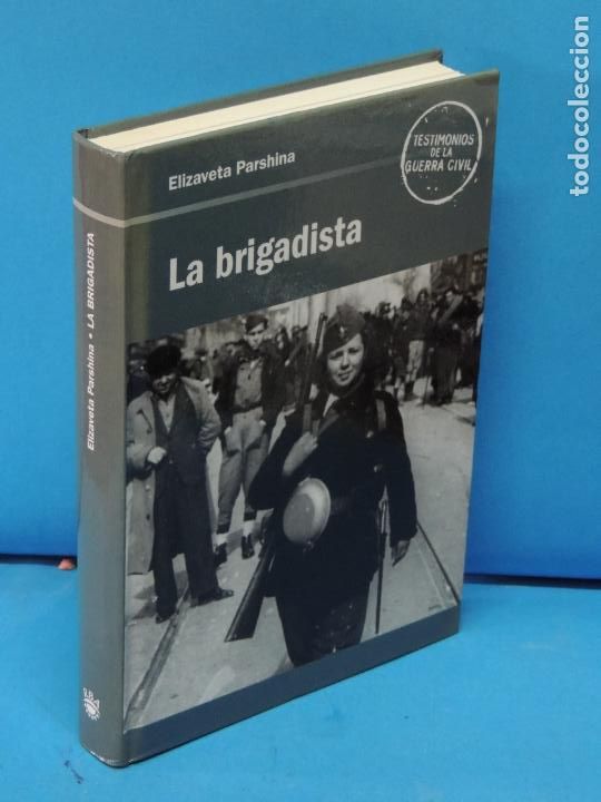 Libri di seconda mano: LA BRIGADISTA.- ELIZAVETA PARSHINA