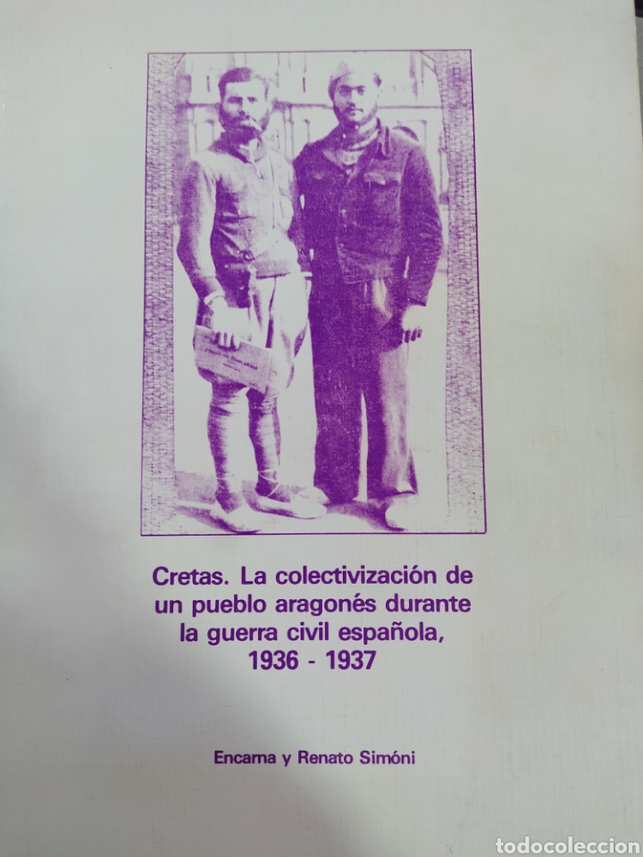 Gebrauchte B&uuml;cher: Cretas la colectivizaci&oacute;n de un pueblo aragon&eacute;s durante la guerra Civil espa&ntilde;ola 1936-37