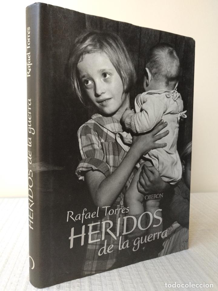 Libros de segunda mano: Heridos de la guerra. Rafael Torres. - Foto 1