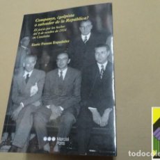 Libros de segunda mano: FOSSAS ESPADALER, ENRIC: COMPANYS, ¿GOLPISTA O SALVADOR DE LA REPÚBLICA? ...