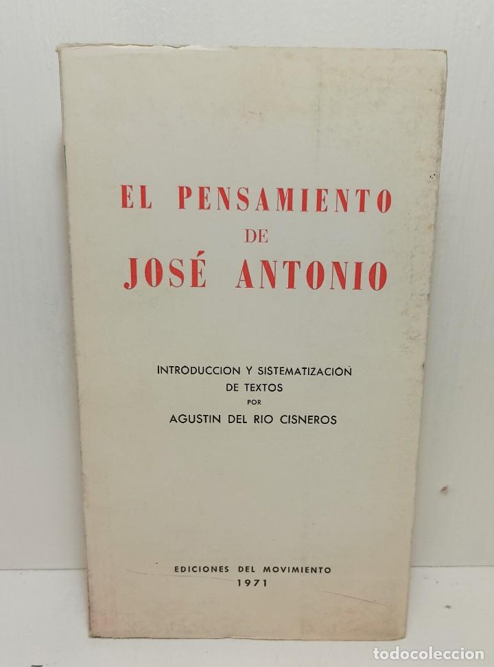 Gebrauchte B&uuml;cher: &rdquo;El pensamiento de Jos&eacute; Antonio&rdquo; de A. del Rio Cisneros (1971) Edit. Ediciones del Movimiento