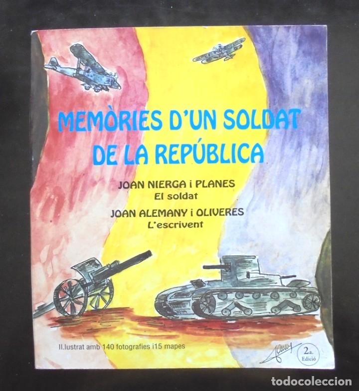 Gebrauchte B&uuml;cher: Mem&ograve;ries d&rsquo;un soldat de la Rep&uacute;blica 2000 dedicat&ograve;ria aut&ograve;grafa El Far (Alt Empord&agrave;) Joan Nierga