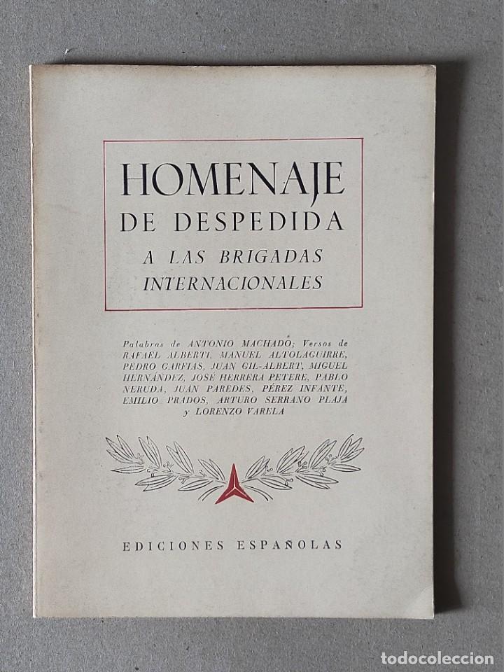 Second hand books: HOMENAJE DE DESPEDIDA A LAS BRIGADAS INTERNACIONALES. Versos de varios autores - Edic ESPA&Ntilde;OLAS 1978