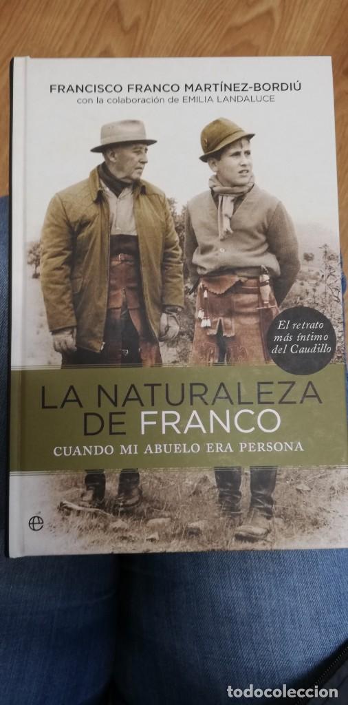 Gebrauchte B&uuml;cher: LA NATURALEZA DE FRANCO. CUANDO MI ABUELO ERA PERSONA. FRANCISCO FRANCO MART&Iacute;NEZ-BORDI&Uacute;.