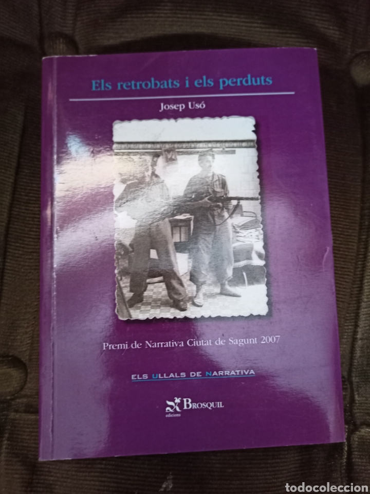 Gebrauchte B&uuml;cher: ELS RETROBATS I ELS PERDUTS. JOSEP US&Oacute;. BROSQUIL. ELS ULLALS DE NARRATIVA 12. VAL&Egrave;NCIA, 2008
