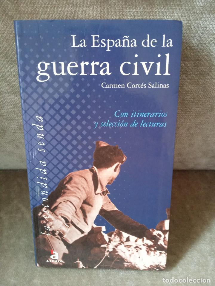 Gebrauchte B&uuml;cher: CARMEN CORT&Eacute;S SALINAS - LA ESPA&Ntilde;A DELA GUERRA CIVIL. ITINERARIOS RELACI&Oacute;N DE LECTURAS - ACENTO, 2002