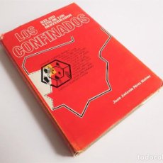 Libros de segunda mano: LOS CONFINADOS, RELATO VIVO DE LOS DESTERRADOS DE JUAN ANTONIO PÉREZ MATEOS PLAZA & JANES 1976