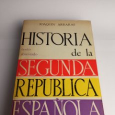 Libros de segunda mano: HISTORIA DE LA SEGUNDA REPÚBLICA (TEXTO ABREVIADO) - ARRARAS, JOAQUIN. Lote 224034253