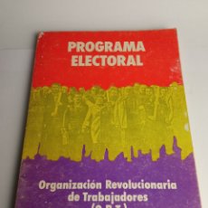 Libros de segunda mano: PROGRAMA ELECTORAL ORGANIZACION REVOLUCIONARIAL DE TRABAJADORES (ORT) ABRIL 1977 - ORT. Lote 224034283