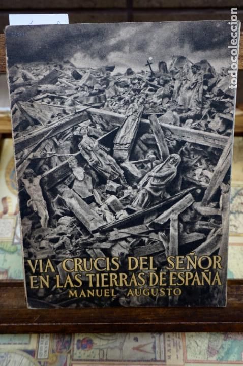 Gebrauchte B&uuml;cher: augusto manuel.via crucis del se&ntilde;or en las tierras de espa&ntilde;a.