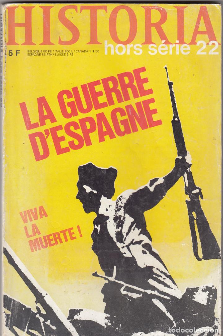 Libri di seconda mano: LA GUERRE D&acute;ESPAGNE-MONOGR&Aacute;FICO HISTORIA ABG - SCW