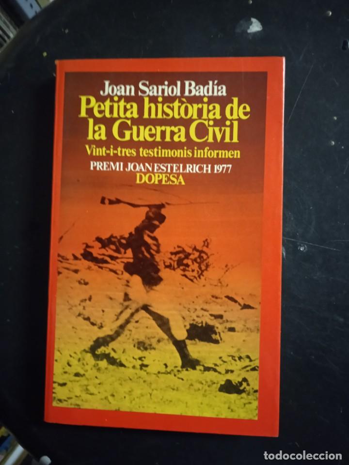 Gebrauchte B&uuml;cher: PETITA HISTORIA DE LA GUERRA CIVIL Vint-i-tres testimonis informen - Joan Sariol Bad&iacute;a