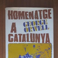 Libros de segunda mano: HOMENATGE A CATALUNYA --- GEORGE ORWELL. Lote 36319299