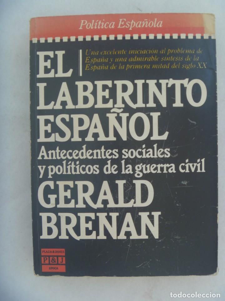 Gebrauchte B&uuml;cher: EL LABERINTO ESPA&Ntilde;OL, ANTECEDENTES SOCIALES Y POLITICOS DE LA GUERRA CIVIL. DE GERALD BENAN, 1985