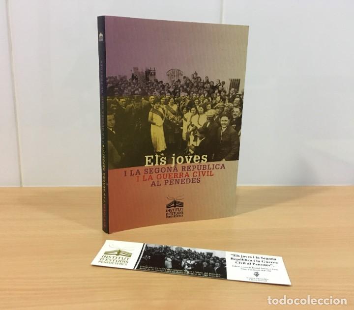 Gebrauchte B&uuml;cher: LLIBRE EL JOVES I LA SEGONA REP&Uacute;BLICA - LA GUERRA CIVIL DEL PENED&Egrave;S. IE PENEDESENCS, 2007