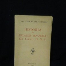 Libros de segunda mano: LIBRO HISTORIA DE LA FALANGE ESPAÑOLA DE J.O.N.S,FRANCISCO BRAVO MARTINEZ. Lote 269838533
