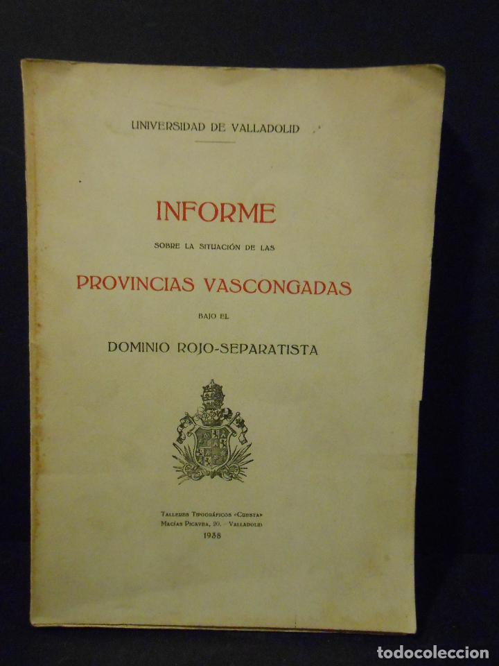 Gebrauchte B&uuml;cher: [UNIVERSIDAD DE VALLADOLID].- - Informe sobre la situaci&oacute;n de las provincias vascongadas bajo el dom