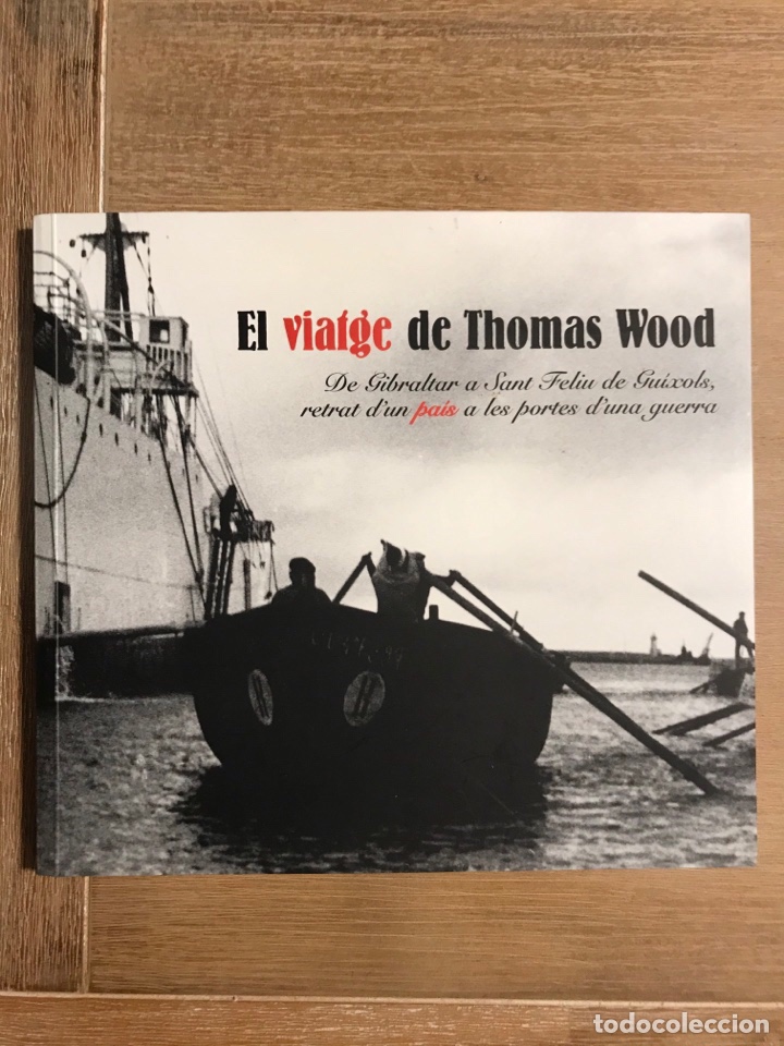 Gebrauchte B&uuml;cher: El viatge de Thomas Wood de Gibraltar a Sant Feliu de Guixols