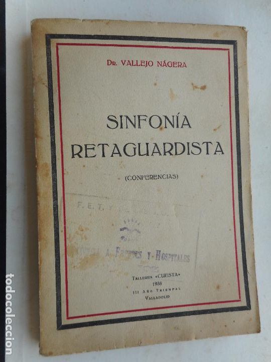 Libros de segunda mano: DR.VALLEJO NAGERA.SINFONIA RETAGUARDISTA.CONFERENCIAS.VALLADOLID 1938