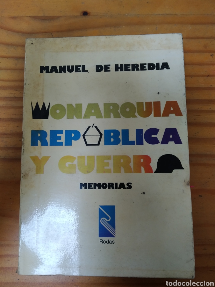 Gebrauchte B&uuml;cher: Monarquia Republica y Guerra Memorias.