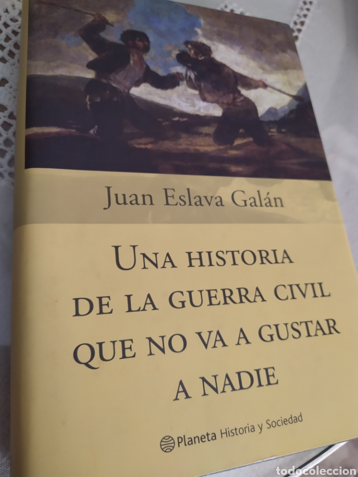 Gebrauchte B&uuml;cher: Una historia de la Guerra Civil que no va a gustar a nadie planeta primera edici&oacute;n tapa dura con sob