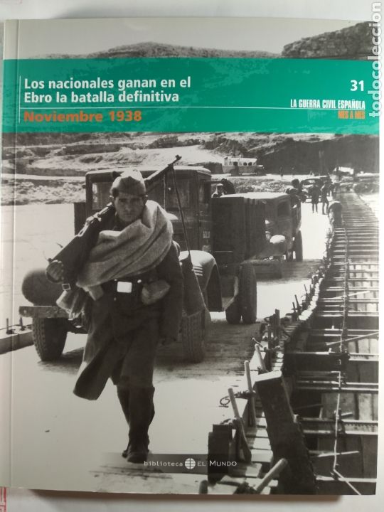 Gebrauchte B&uuml;cher: Guerra Civil Espa&ntilde;ola Noviembre 1938. Los nacionales ganan en el Ebro la batalla definitiva