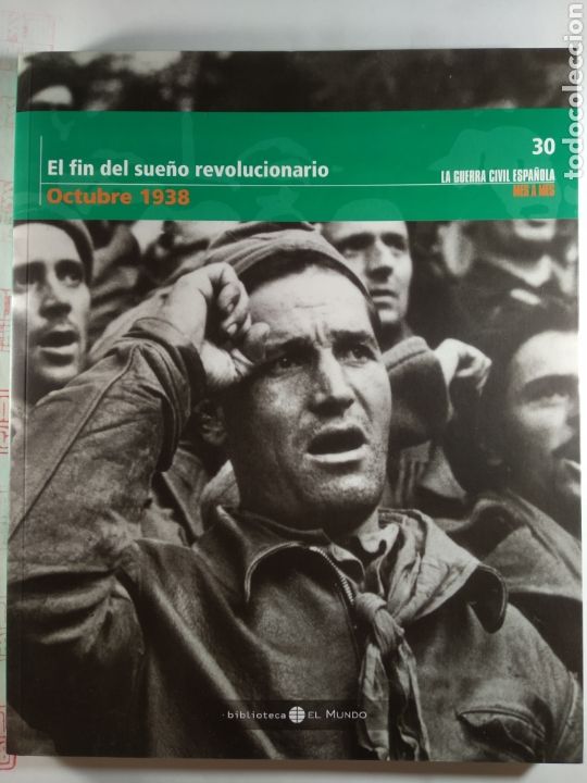 Gebrauchte B&uuml;cher: Guerra Civil Espa&ntilde;ola Octubre 1938. El fin del sue&ntilde;o revolucionario