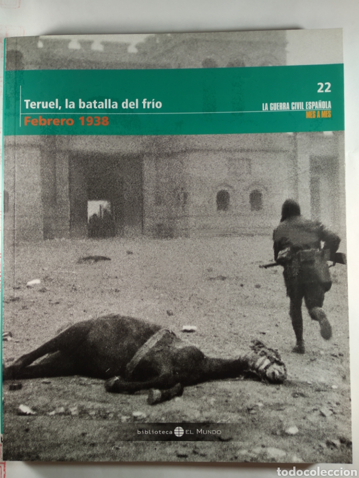 Gebrauchte B&uuml;cher: Guerra Civil Espa&ntilde;ola Febrero 1938. Teruel, la batalla del fr&iacute;o