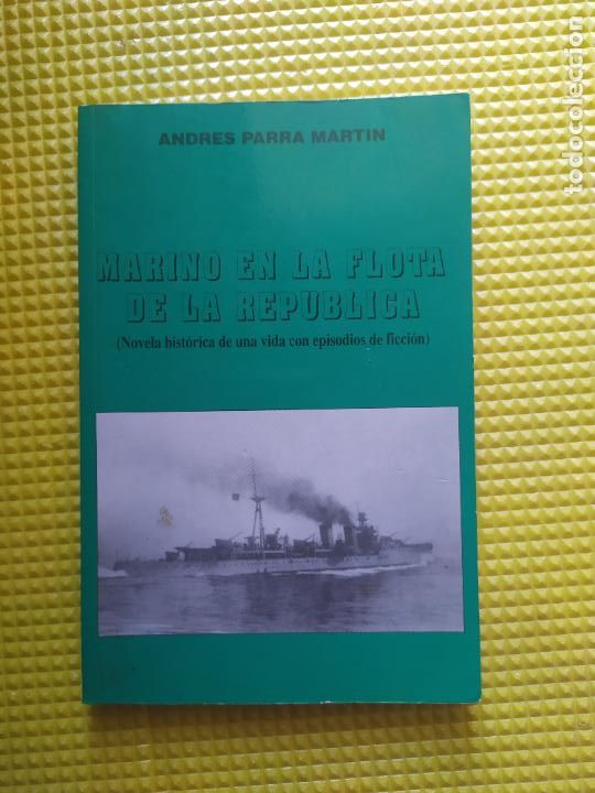 Gebrauchte B&uuml;cher: MARINO EN LA FLOTA DE LA REPUBLICA ANDRES PARRA MARTIN