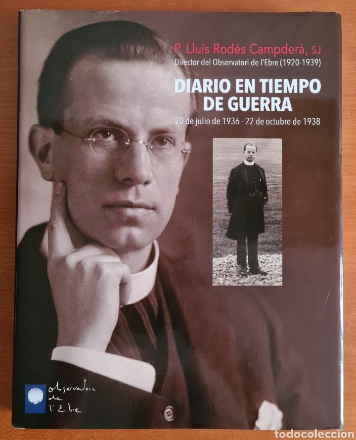 Gebrauchte B&uuml;cher: Diario en Tiempo de Guerra 20/07/1936 - 22/10/1938 P. Ll. Rod&eacute;s Director Observatori Ebre Rep&uacute;blica