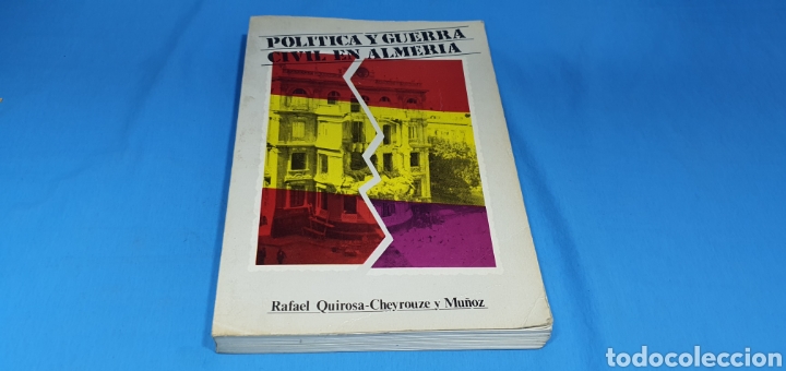 Second hand books: POLITICA Y GUERRA EN ALMERIA , RAFAEL QUIROSA. 1986
