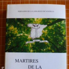 Libros de segunda mano: MARTIRES DE LA MONTAÑA FERNANDO DE LA LAMAS SANTANDER 1994 GUERRA CIVIL. Lote 286689703