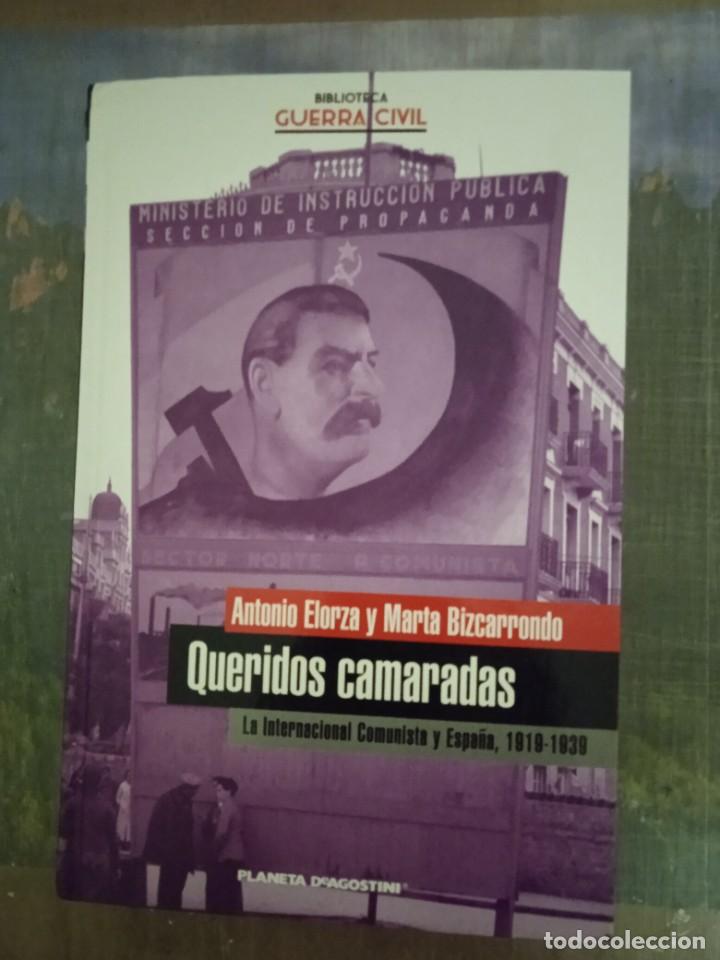 Gebrauchte B&uuml;cher: QUERIDOS CAMARADAS La Internacional Comunista y Espa&ntilde;a, 1919-1939 - Antonio Elorza y Mar&iacute;a Bizcarrol