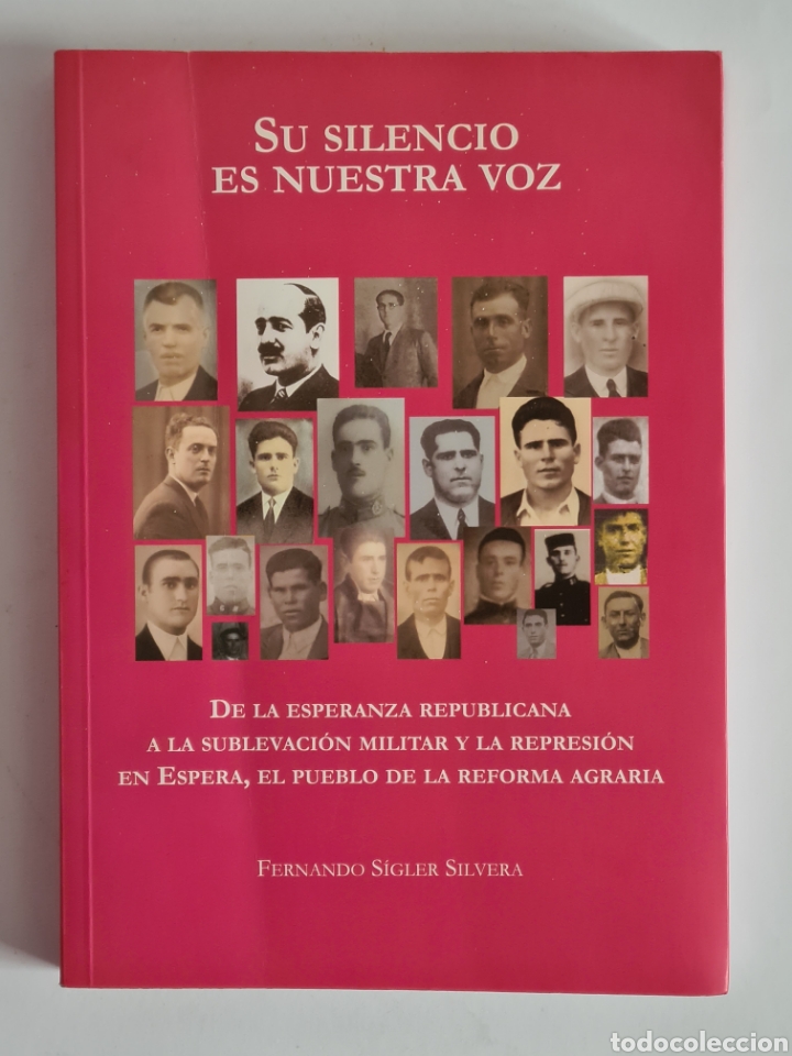 Gebrauchte B&uuml;cher: Su Silencio es Nuestra Voz - De Esperanza Republicana a Sublevaci&oacute;n Militar Represion Espera C&aacute;diz