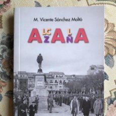 Libros de segunda mano: LIBRO. ALCALÁ DE HENARES. MANUEL AZAÑA. GUERRA CIVIL ESPAÑOLA. REPÚBLICA. ESPAÑA. NUEVO