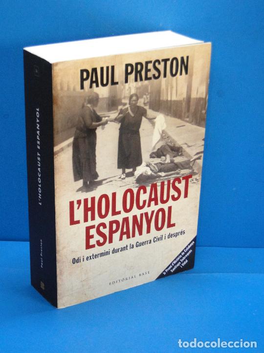 Gebrauchte B&uuml;cher: L'HOLOCAUST ESPANYOL. ODI I EXTERMINI DURANT LA GUERRA CIVIL I DESPR&Eacute;S.- PAUL PRESTON