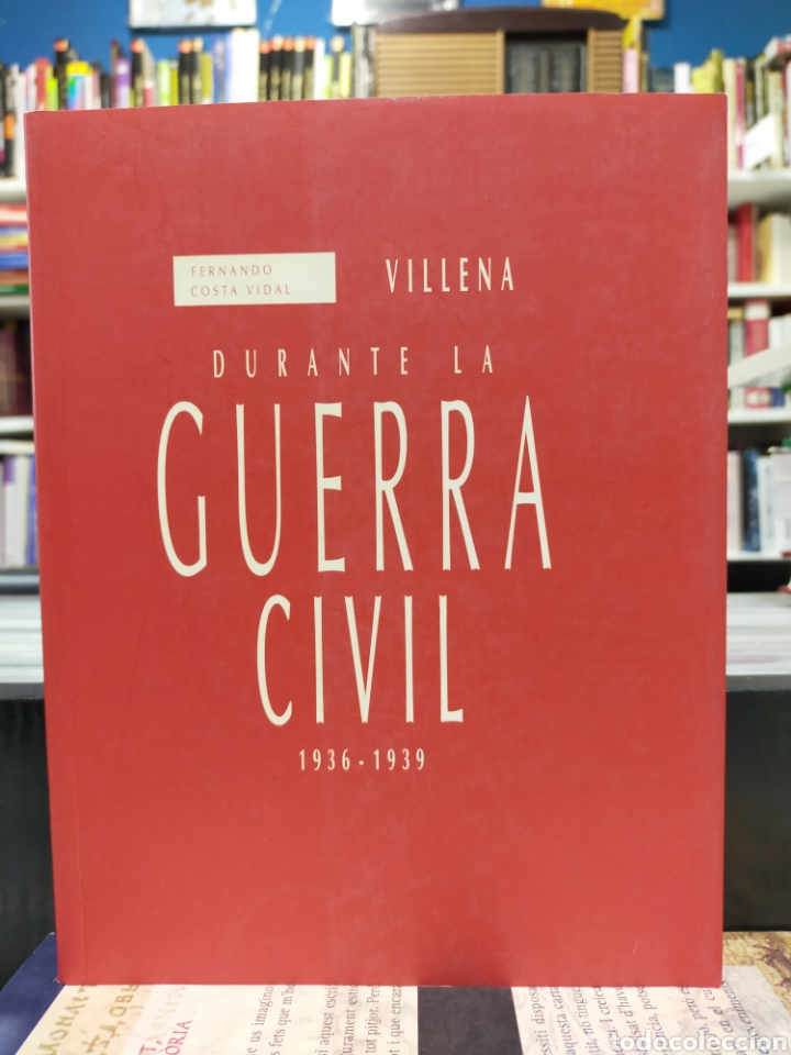 Gebrauchte B&uuml;cher: VILLENA DURANTE LA GUERRA CIVIL 1936-1939 - COSTA VIDAL