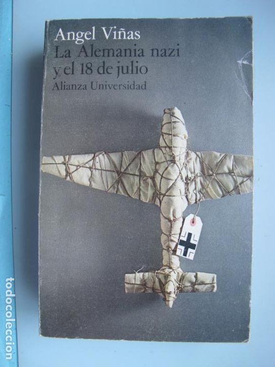 Gebrauchte B&uuml;cher: LA ALEMANIA NAZI Y EL 18 DE JULIO.- ANGEL VI&Ntilde;AS.- ALIANZA UNIVERSIDAD. 1974