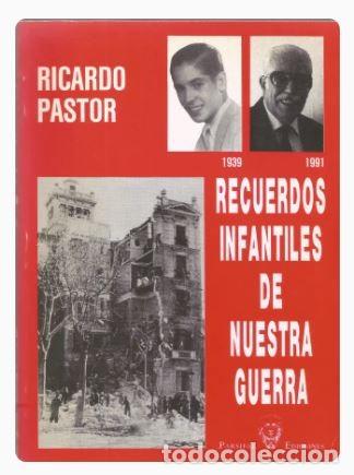 Gebrauchte B&uuml;cher: RECUERDOS INFANTILES DE NUESTRA GUERRA-Ricardo Pastor (El pitoniso Pito)