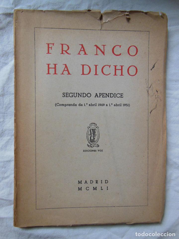 Gebrauchte B&uuml;cher: FRANCO HA DICHO (Segundo Apendice de 1 de abril de 1949 al 1 de abril de 1951)