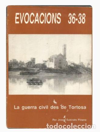 Libri di seconda mano: EVOCACIONS 36-38 LA GUERRA CIVIL DES DE TORTOSA