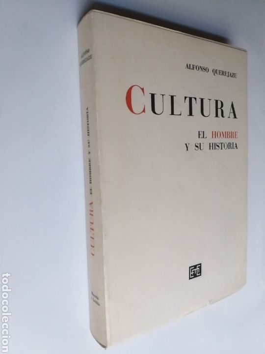 Gebrauchte B&uuml;cher: Cultura. El hombre y su historia Alfonso Querejazu