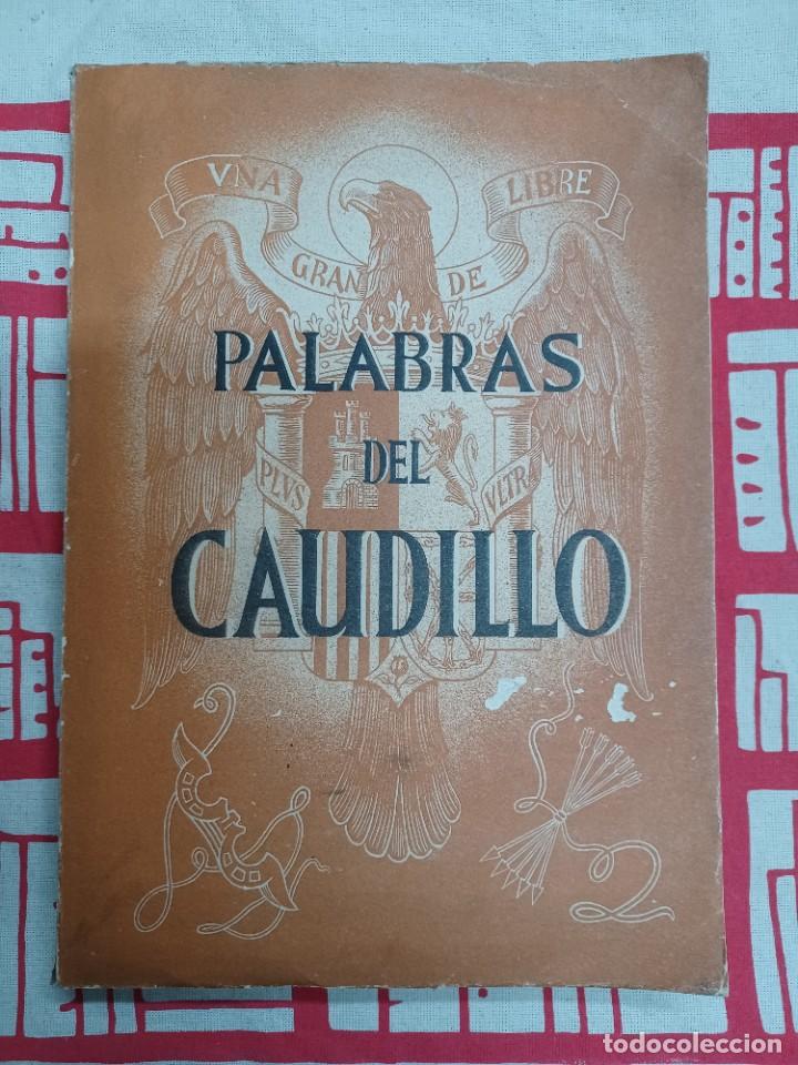 Gebrauchte B&uuml;cher: PALABRAS DEL CAUDILLO 19 DE ABRIL 1937 - 19 ABRIL 1938