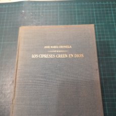 Libros de segunda mano: LOS CIPRESES CREEN EN DIOS. Lote 303856678