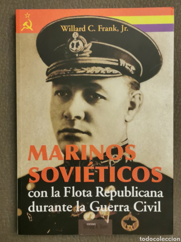 Gebrauchte B&uuml;cher: MARINOS SOVI&Eacute;TICOS CON LA FLOTA REPUBLICANA DURANTE LA GUERRA CIVIL