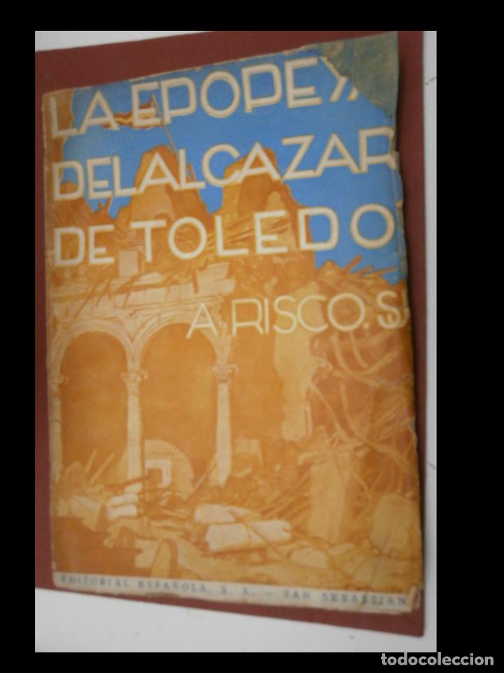Libros de segunda mano: La epopeya del Alcazar de Toledo. Alberto Risco - Foto 1