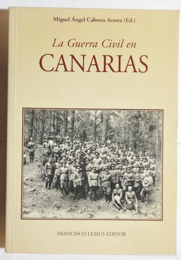 Gebrauchte B&uuml;cher: MIGUEL &Aacute;NGEL CABRERA ACOSTA, EDITOR. LA GUERRA CIVIL EN CANARIAS. 2000.