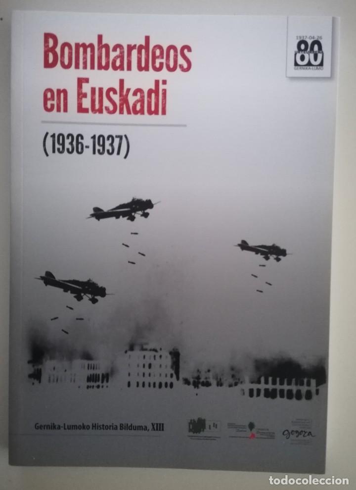 Libros de segunda mano: BOMBARDEOS EN EUSKADI (1936-1937) - Foto 1