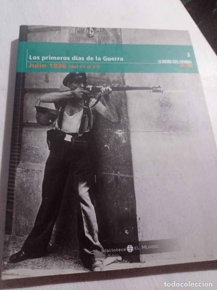 Libros de segunda mano: LA GUERRA CIVIL ESPA&Ntilde;OLA MES A MES TOMO 3. LOS PRIMEROS DIAS DE LA GUERRA. JULIO 1936 REF. UR MES 1